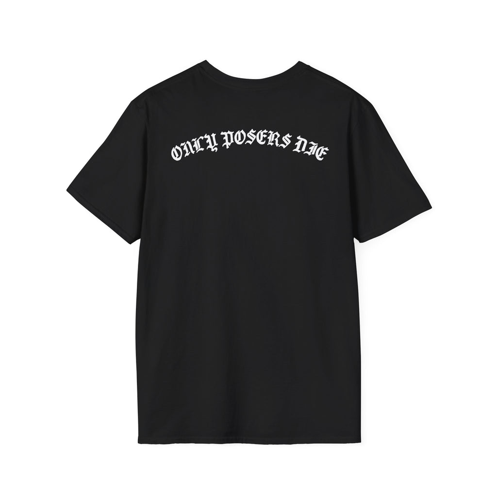 ONLY POSERS DIE TEE