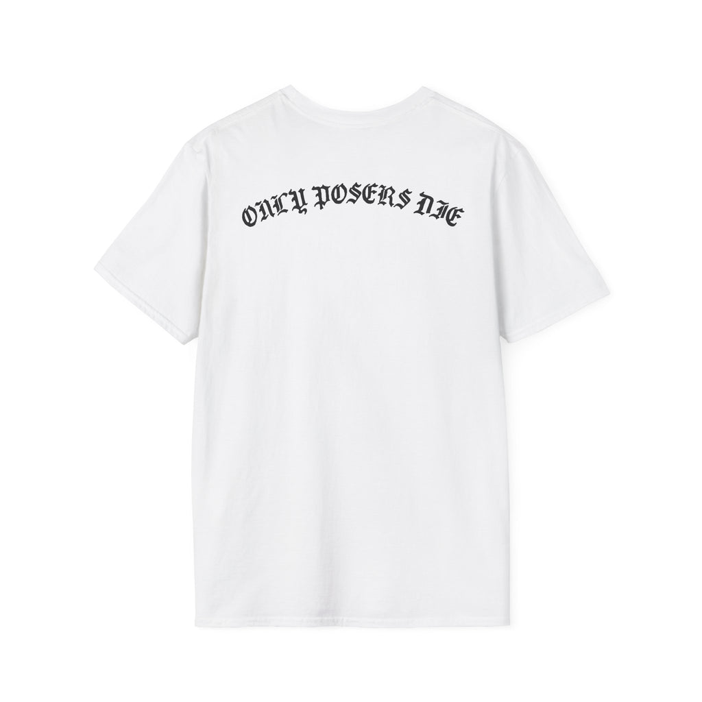 ONLY POSERS DIE TEE