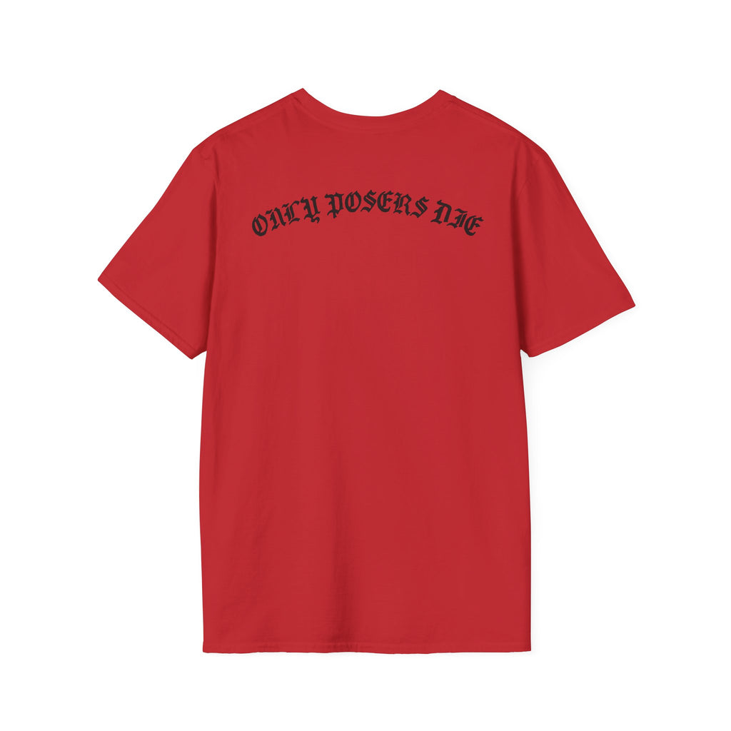 ONLY POSERS DIE TEE